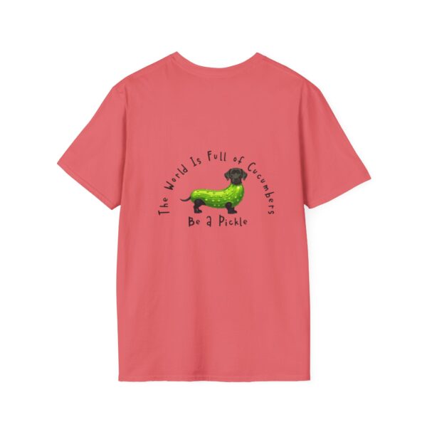 Be A Pickle Funny Unisex T-Shirt - Image 7