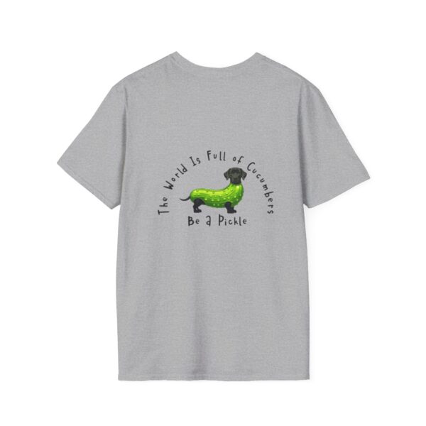 Be A Pickle Funny Unisex T-Shirt - Image 11