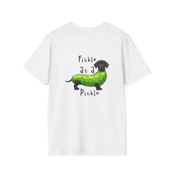 Fickle as a Pickle Funny T-Shirt - Image 9