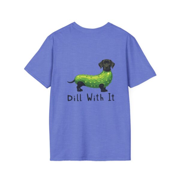 Dill With It Playful Pet Lover T-Shirt - Image 36