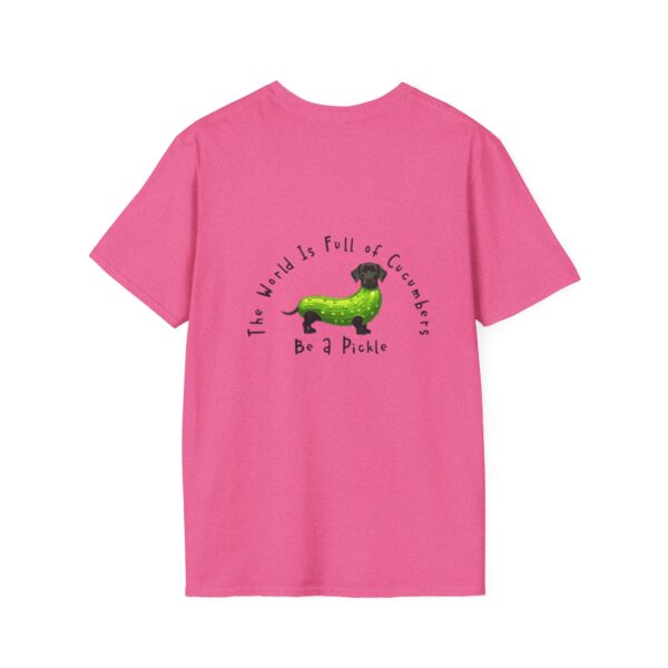 Be A Pickle Funny Unisex T-Shirt - Image 31
