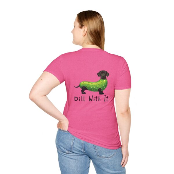 Dill With It Playful Pet Lover T-Shirt - Image 53