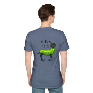 Kind of a Big Dill Funny Dog Lover T-Shirt