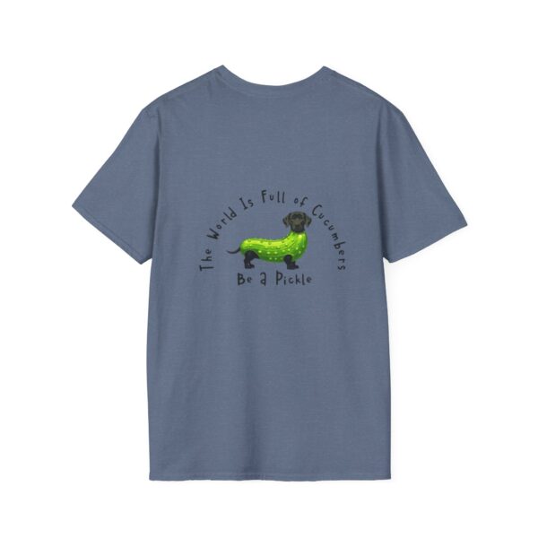 Be A Pickle Funny Unisex T-Shirt - Image 27