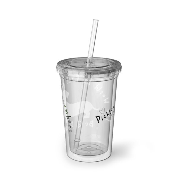 Be A Pickle Funny Acrylic Cup - Image 2